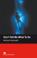 Hardcastle / Milne |  Elementary Level / Don’t Tell Me What To Do | Buch |  Sack Fachmedien