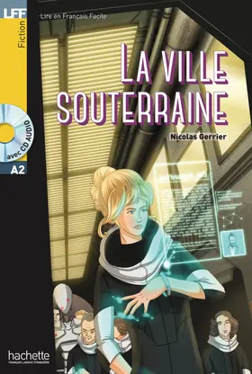 Gerrier |  La ville souterraine. Niveau A2. | Buch |  Sack Fachmedien