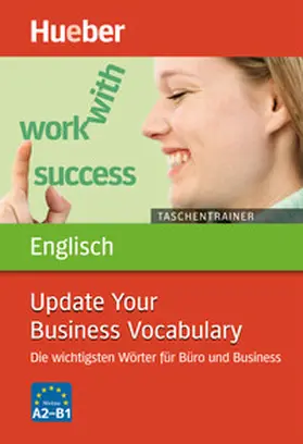 Baddock / Vrobel |  Taschentrainer Englisch – Update Your Business Vocabulary | Buch |  Sack Fachmedien
