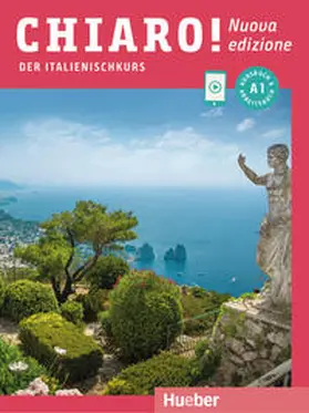 de Savorgnani / Bergero |  Chiaro! A1 - Nuova edizione/ Kurs- und Arbeitsbuch mit Audios und Videos online | Buch |  Sack Fachmedien