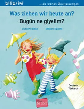 Böse |  Was ziehen wir heute an? Kinderbuch Deutsch-Türkisch | Buch |  Sack Fachmedien