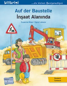 Böse |  Auf der Baustelle.  Deutsch-Türkisch | Buch |  Sack Fachmedien