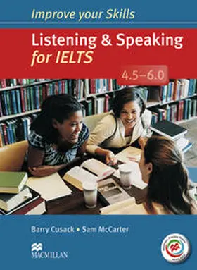 Cusack / McCarter |  Improve your Skills: Listening & Speaking for IELTS (4.5 - 6.0) | Buch |  Sack Fachmedien
