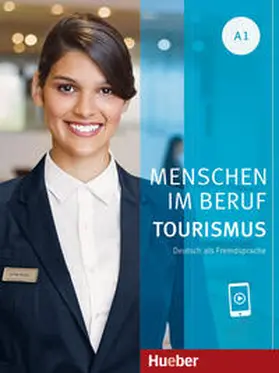 Schümann / Schurig / Werff |  Menschen im Beruf - Tourismus A1 | Buch |  Sack Fachmedien