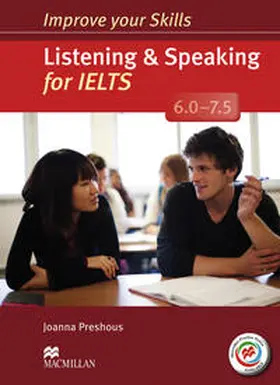 Preshous |  Improve your Skills: Listening & Speaking for IELTS (6.0 - 7.5) | Buch |  Sack Fachmedien