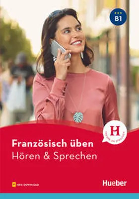 Brossard |  Französisch üben - Hören & Sprechen B1. Buch mit Audios online | Buch |  Sack Fachmedien