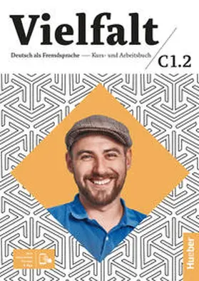 Giersberg / Seuthe / Luger |  Vielfalt C1.2. Kurs- und Arbeitsbuch plus interaktive Version | Buch |  Sack Fachmedien