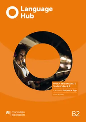 Rogers |  Language Hub Split edition. Upper Intermediate B / Student's Book + App | Buch |  Sack Fachmedien