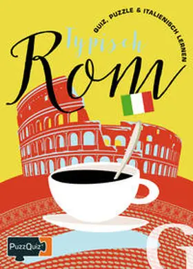 Grubbe |  PuzzQuiz - Typisch Rom | Sonstiges |  Sack Fachmedien