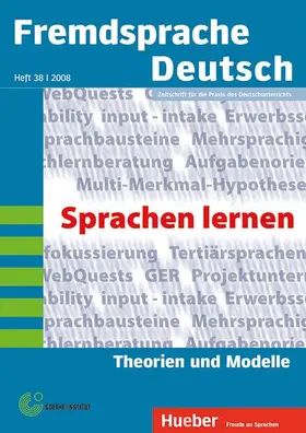 Goethe-Institut / Bimmel / Fandrych |  Fremdsprache Deutsch -  - Heft 38 (2008): Fremdsprachen lernen - Theorien und Modelle | Buch |  Sack Fachmedien