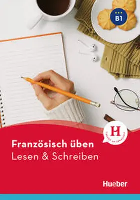Barbierato / Brossard / Barbierato-Kuppler |  Französisch üben - Lesen & Schreiben B1 | Buch |  Sack Fachmedien