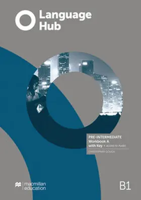 Gough / Macmillan Education |  Language Hub Split edition. Pre-Intermediate A / Workbook with Key | Buch |  Sack Fachmedien