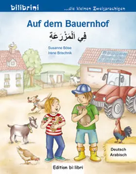 Böse / Brischnik-Pöttler |  Auf dem Bauernhof. Kinderbuch Deutsch-Arabisch | Buch |  Sack Fachmedien
