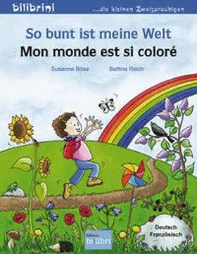 Böse |  So bunt ist meine Welt / Mon monde est si coloré | Buch |  Sack Fachmedien