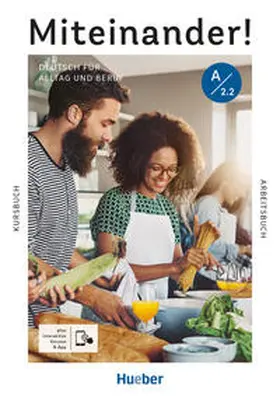 Heckert / Niebisch / Hamann |  Miteinander! Deutsch für Alltag und Beruf A2.2. Kurs- und Arbeitsbuch plus interaktive Version | Buch |  Sack Fachmedien