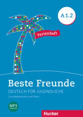 Orozco Coronil |  Beste Freunde A1/2. Ferienheft | Buch |  Sack Fachmedien