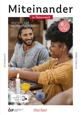 Giersberg / Haelbig / Mayrhofer |  Miteinander in Österreich - Deutsch für Alltag und Beruf B1.1. Kurs- und Arbeitsbuch plus interaktive Version | Buch |  Sack Fachmedien