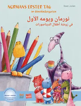 Julian |  Normans erster Tag im Dinokindergarten (Deutsch-Arabisch) | Buch |  Sack Fachmedien