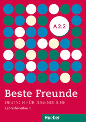 Spiridonidou / Tsigantes |  Beste Freunde A2/2 Lehrerhandbuch | Buch |  Sack Fachmedien
