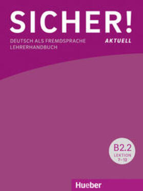 Wagner |  Sicher! aktuell B2/2 / Lehrerhandbuch | Buch |  Sack Fachmedien