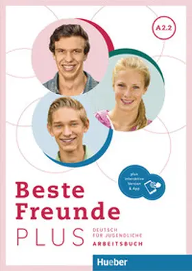 Georgiakaki / Schümann / Seuthe |  Beste Freunde PLUS A2.2. Arbeitsbuch plus interaktive Version | Buch |  Sack Fachmedien