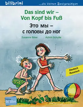Böse |  Das sind wir - Von Kopf bis Fuß. Kinderbuch Deutsch-Russisch | Buch |  Sack Fachmedien