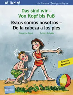 Böse |  Das sind wir - Von Kopf bis Fuß. Kinderbuch Deutsch-Spanisch | Buch |  Sack Fachmedien