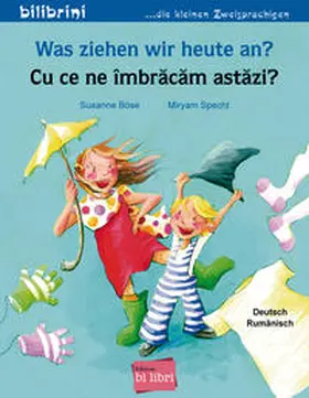 Böse |  Was ziehen wir heute an? Kinderbuch Deutsch-Rumänisch | Buch |  Sack Fachmedien