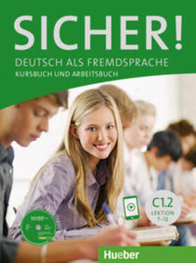 Perlmann-Balme / Schwalb / Matussek | Sicher! C1/2. Kurs- und Arbeitsbuch mit CD-ROM zum Arbeitsbuch Lektion 7-12 | Buch | 978-3-19-701208-7 | sack.de