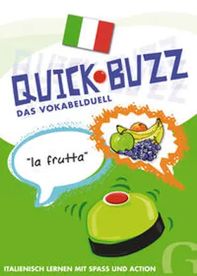 Grubbe |  QUICK BUZZ - Das Vokabelduell - Italienisch | Sonstiges |  Sack Fachmedien