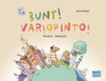 Hesse |  Bunt! - Kinderbuch Deutsch-Italienisch mit mehrsprachiger Hör-CD + MP3-Hörbuch zum Download | Buch |  Sack Fachmedien