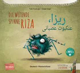 Kozikoglu / Kozikoglu / Kozikog?lu |  Die wütende Spinne Riza (Deutsch-Persisch/Farsi) | Buch |  Sack Fachmedien