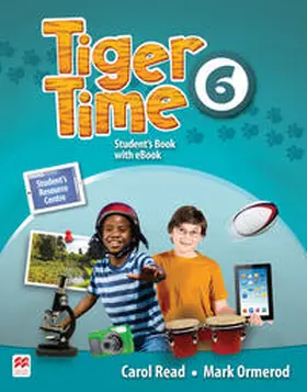 Read / Ormerod |  Tiger Time 6. Student's Book + ebook + Online Resource Centre | Buch |  Sack Fachmedien