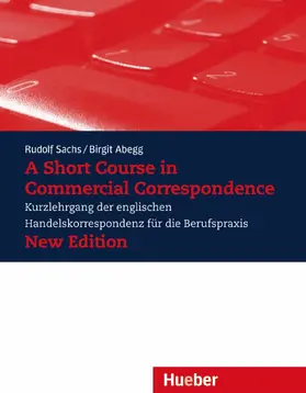 Sachs / Abegg |  A Short Course in Commercial Correspondence | eBook | Sack Fachmedien