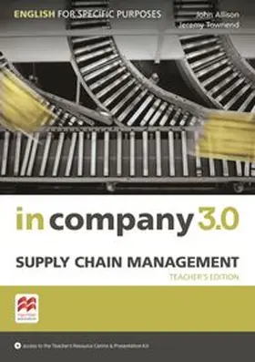 Allison / Townend |  In Company 3.0 - Supply Chain Management. Teacher's edition with Online-Teacher's-Resource Center | Buch |  Sack Fachmedien