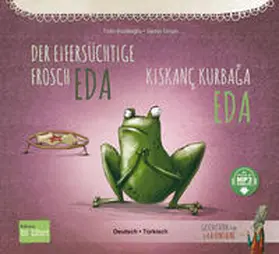 Kozikoglu / Kozikoglu / Kozikog?lu |  Der eifersüchtige Frosch Eda (Deutsch-Türkisch) | Buch |  Sack Fachmedien