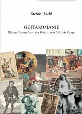 Hackl |  Guitaromanie | Buch |  Sack Fachmedien