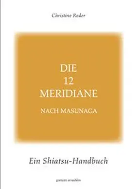 Reder |  Die 12 Meridiane nach Masunaga | Buch |  Sack Fachmedien