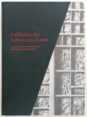 Verein DruckZeug / Müller |  Liebhaber der Schwarzen Kunst | Buch |  Sack Fachmedien