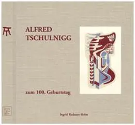 Fuchs |  Alfred Tschulnigg zum 100. Geburtstag | Buch |  Sack Fachmedien