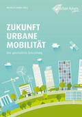 Müller |  Zukunft Urbane Mobilität | Buch |  Sack Fachmedien