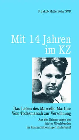 Mitterhöfer |  Mit 14 Jahren im KZ | Buch |  Sack Fachmedien