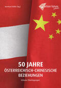 Müller |  50 Jahre österreichisch-chinesische Beziehungen - Urbane Überlegungen | Buch |  Sack Fachmedien