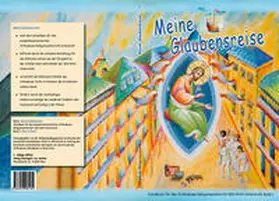 Stogiannidis / Papadopoulos / Religionspädagogische Kommission der Griechisch-orientalischen Metropolis |  Meine Glaubensreise - Schulbuch zur Verwendung für den kompetenzorientierten Religionsunterricht der MS/AHS-Unterstufe | Buch |  Sack Fachmedien