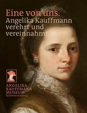 Hirtenfelder / Wanner |  Eine von uns. Angelika Kauffmann verehrt und vereinnahmt | Buch |  Sack Fachmedien