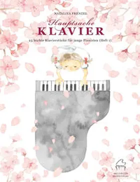 Matzneller Musikverlag / Frenzel |  Hauptsache Klavier | Buch |  Sack Fachmedien