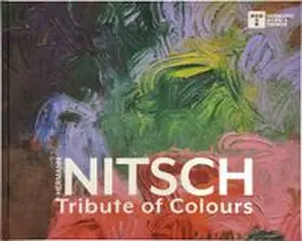 Trenker |  HERMANN NITSCH Tribute of Colours | Buch |  Sack Fachmedien