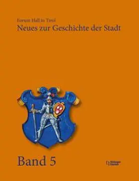 Zanesco |  Forum Hall in Tirol Neues zur Geschichte der Stadt | Buch |  Sack Fachmedien