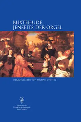 Zywietz |  Buxtehude Jenseits der Orgel | Buch |  Sack Fachmedien