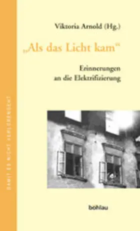 Arnold |  Als das Licht kam | Buch |  Sack Fachmedien